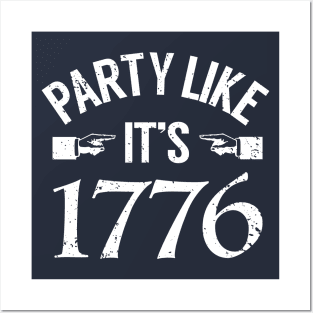 Party Like it's 1776 Posters and Art